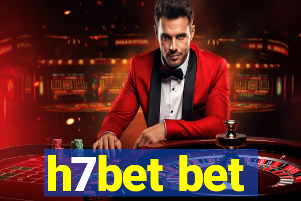 h7bet bet